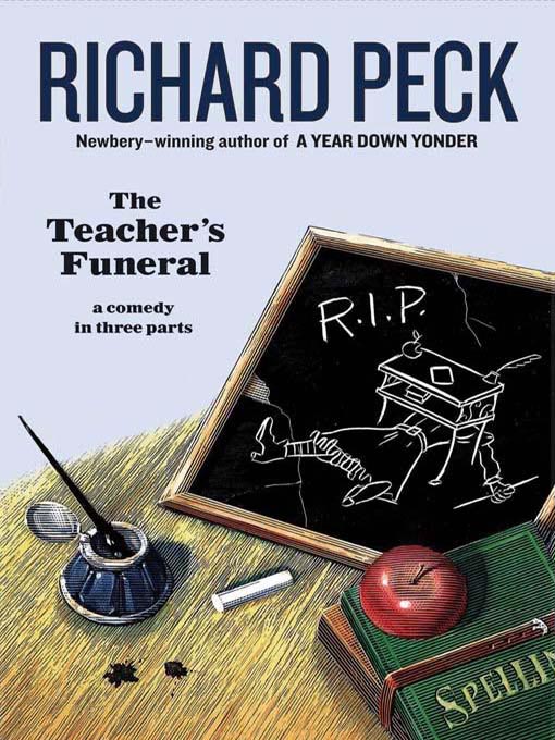Title details for The Teacher's Funeral by Richard Peck - Wait list